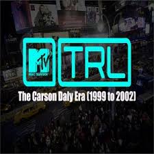 Trl The Carson Daly Era 1998 To 2002 Spotify Playlist