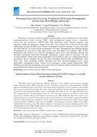 37 full pdfs related to this paper. Pdf Penerapan Project Based Learning Terintegrasi Stem Untuk Meningkatkan Literasi Sains Siswa Ditinjau Dari Gender