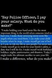 I Pay Your Salary Police Quotes Police Wife Life Police