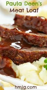 Paula Deen Meatloaf This Is A Great Recipe For A Hearty Meatloaf That Comes Courtesy Of Paula Deen Meatloaf Recipes Paula Deen Meatloaf Good Meatloaf Recipe