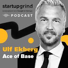 Ulf Ekberg (Ace of Base) hosted by Startup Grind Uppsala