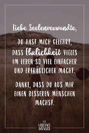 Visual Statements Liebe Seelenverwandte Du Hast Mich Gelehrt Dass Ehrlichkeit Vieles Im Leben S Zitate Nachdenken Lieblingsmensch Spruche Uber Freundschaft