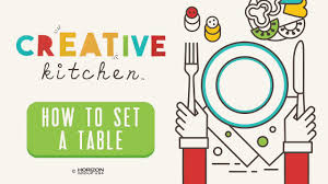 For a more formal setting, add more pieces by bringing additional plates, silverware, glasses and other serving pieces to the table as outlined below. Creative Kitchen How To Set A Table For Kids Youtube