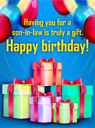 Birthday Greetings For Son In Law Free You Are Truly A Gift Happy Birthday Card For Son In Law Birthday Greeting Cards By Davia Birthday Cards For Son Happy Birthday Son Happy Birthday Cards