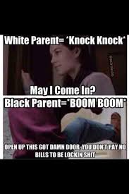 White Parents Vs Black Parents Not Trying To Be Racist To Anyone Funny Mom Jokes Funny Black Memes Mom Jokes