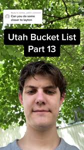 Utah Bucket List Adventures: Explore Layton & Beyond