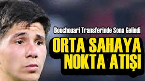 Trabzonspor'dan Orta Sahaya Nokta Atışı! Bouchouari Transferinde Sona  Gelindi