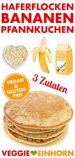 Bananen Haferflocken Pancakes Gesund Nur 3 Zutaten Rezept Bananen Pfannkuchen Rezepte Pancakes Gesund