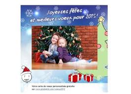 Ainsi, créez facilement et rapidement votre carte de voeux inoubliable. Joyeuses Fetes Et Bonne Annee 2015 Avec La Carte De Voeux Personnalisee Gratuite De Globekid Medialibri
