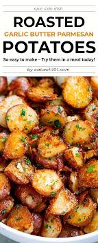 Roasted Garlic Butter Parmesan Potatoes Recipe Eatwell101 Recipe Poatoes Sidedish These Epic Roasted Potato Recipes Food Dishes Parmesan Potato Recipe