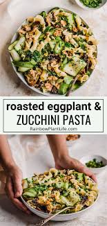 10 Ingredient Roasted Eggplant Pasta Rainbow Plant Life Roasted Eggplant Pasta Eggplant Pasta Roast Eggplant