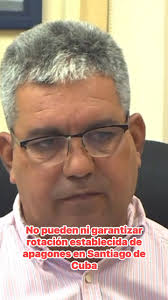 Unión Eléctrica dice que ya no puede ni seguir el horario de rotación de  #apagones que tenía en Santiago de #Cuba.