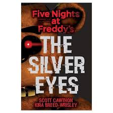 Five Nights At Freddy S The Silver Eyes The Fourth Closet Silver Eyes Paperback Scott Cawthon In 2020 Fnaf Book Five Nights At Freddy S Five Night