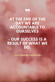 9 Accountability Quotes To Inspire Action Monica Badiu Marketing Mindset Diy In 2020 Accountability Quotes Growth Mindset Quotes Accounting Quotes Inspiration