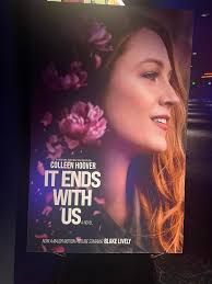 Just saw the movie “It ends with us”. It is so so good. Highly recommend!