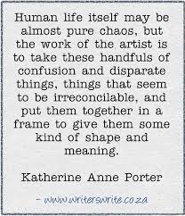 Quotable Katherine Anne Porter Writing Quotes Writing Inspiration Writing Life