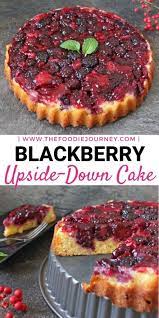 Blackberry Upside Down Cake Super Easy Cake Recipe With Delicious Blackberries This Blackberry Cake Is The Per Easy Cake Recipes Desserts Almond Cake Recipe