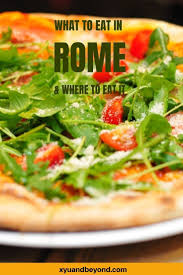 When In Rome It Is Always Handy To Know What To Eat In Rome In 2020 Culinary Travel Travel Eating Foodie Travel