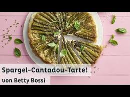 spargel cantadou tarte rezept von betty bossi youtube rezepte tarte rezepte spargel