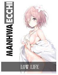 Manhwa Ecchi Full Collection Low life: Ecchi Shounen Action Romance School life  Manhwa by Naomi Neal | Goodreads