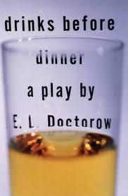 We seat you for dinner before the show begins to give you ample time to order from our award winning cuisine. Drinks Before Dinner Von E L Doctorow Isbn 978 1 55936 115 6 Buch Online Kaufen Lehmanns De