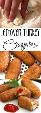 Leftover Turkey Croquettes If You Re Looking Up To Liven Up Any Leftover Meat Look No Further Th Turkey Croquettes Leftover Turkey Recipes Leftover Turkey