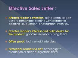 The most obvious use of sales objectives is to promote positive sales actions. The Main Purpose Of Sales Letters Is Persuasion As They Are Written To Sell Products And Services Ppt Download