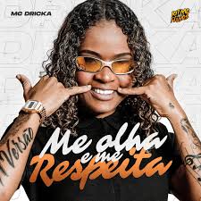 Mc dricka, são miguel paulista, sao paulo, brazil. Me Olha E Me Respeita Single By Mc Dricka Spotify