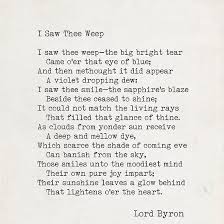 Lord Byron I Saw Thee Weep Byron Poetry Dark Poetry Romantic Poets