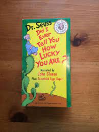 It is ironic that the old man goes on to list a whole string of characters who are far unluckier than duckie yet he does not include himself in the list. Find More Euc Dr Seuss Did I Ever Tell You How Lucky You Are Vhs For Sale At Up To 90 Off