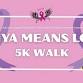 PRIYA MEANS LOVE - 5K AWARENESS WALK event image