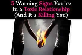 5 Warning Signs You Re In A Toxic Relationship And It S Killing You A New Mode