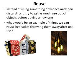 We can also reuse cardboard boxes, wrapping papers, and chocolate boxes. The 3r S Ppt Video Online Download
