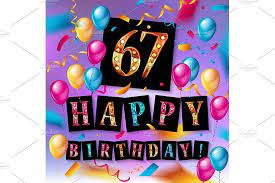 67 Years Anniversary Auguri Di Buon Compleanno Immagini Di Buon Compleanno Buon Compleanno