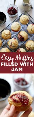 These Easy Muffins Filled With Jam Are The Perfect Quick Breakfast I Like To Eat One Or Two In The Morning Easy Muffin Low Carb Recipes Dessert Coffee Recipes