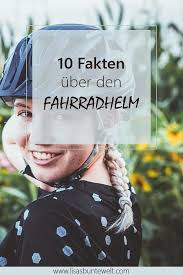 10 Grunde Warum Du K Einen Fahrradhelm Tragen Solltest Fahrradhelm Fahrrad Helm