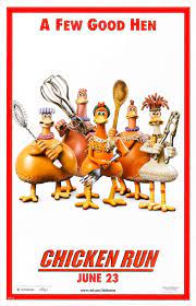 Chicken Run Chicken Run Movie Chicken Runs Movie Posters