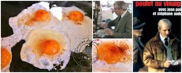Il en va de même avec jean poiret, en qui claude chabrol découvre l'interprète idéal pour incarner cet inspecteur lavardin. Les Oeufs Au Plat Du Film Poulet Au Vinaigre Cuisine De Gut