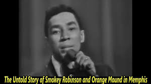 The Untold Story of Smokey Robinson and Orange Mound in Memphis