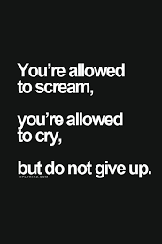 You Re Allowed To Scream You Re Allowed To Cry But Do Words Motivational Quotes Life Quotes