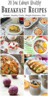 Starting The Day With A Healthy Low Calorie Breakfast Is Easy With These Breakfa Healthy Low Calorie Breakfast Low Calorie Breakfast Healthy Breakfast Recipes