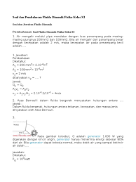 Tekanan hidrostatis, tekanan total, penggunaan hukum pascal, bejana berhubungan, viskositas, kecepatan terminal dan hukum archimedes. Soal Fluida Dinamis