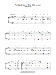 On notera que cet usage de on est soutenu. Aujourd Hui Le Roi Des Cieux Sheet Music To Download