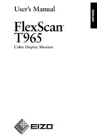 It is also vesa displayhdr 400 certified. Eizo Flexscan T965 User Manual Pdf Download Manualslib