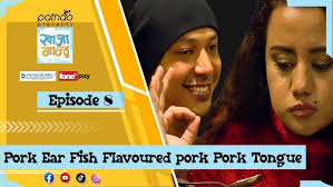 PrimeHD ||Pork Ear, Pork Tongue र Fish Flavoured Pork चाख्दै || Jai र  Smarika Khazamandu2.0 || EP.08