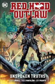 RED HOOD: OUTLAW VOL. 4: UNSPOKEN TRUTHS | DC