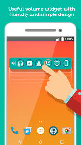 Volume control, it39s an virtual volume button which will work as your physical volume key. Volume Control Widget For Android Apk Download