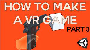 While it may be more difficult. How To Make A Vr Game In Unity Part 3 Vr Shooter Youtube