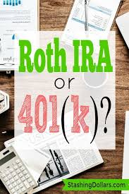 Roth Ira Vs 401 K Roth Ira Calculator Stashing Dollars Roth Ira Roth Ira Calculator Personal Financial Planning