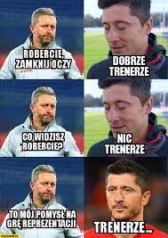 Jak poinformował dziennikarz sportowy michał kołodziejczyk, jerzy brzęczek. Brzeczek Lewandowski Robercie Zamknij Oczy Dobrze Trenerze Co Widzisz Robercie Nic Trenerze To Moj Pomysl Na Gre Reprezentacji Paczaizm Pl